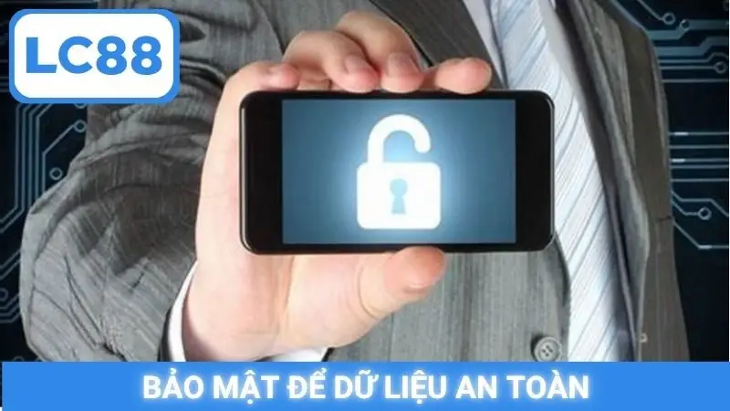 Bảo mật để dữ liệu an toàn