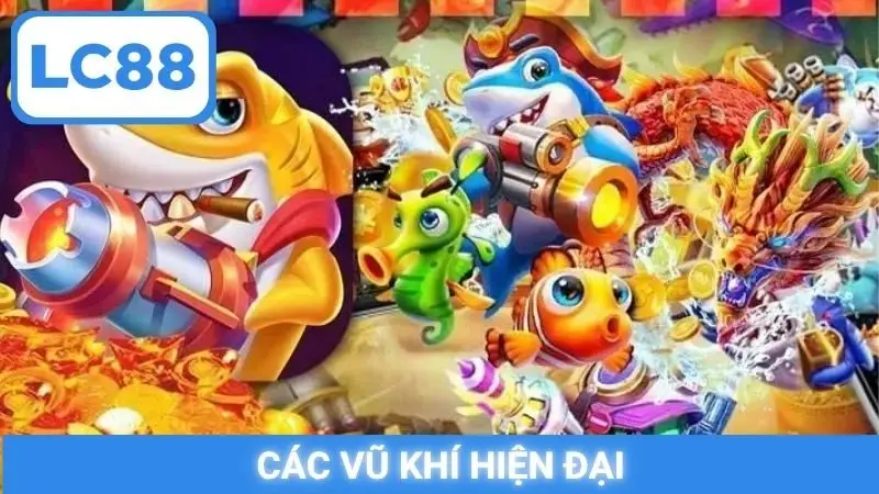 Các vũ khí hiện đại