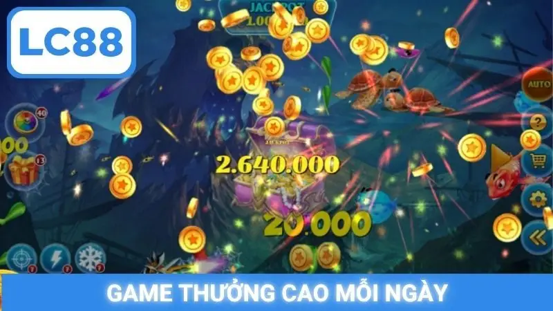 Game thưởng cao mỗi ngày