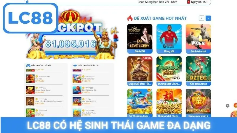 LC88 có hệ sinh thái game đa dạng