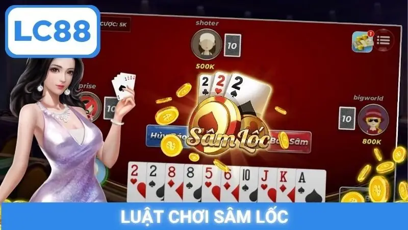 luật chơi Sâm Lốc
