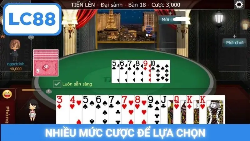 Nhiều mức cược để lựa chọn