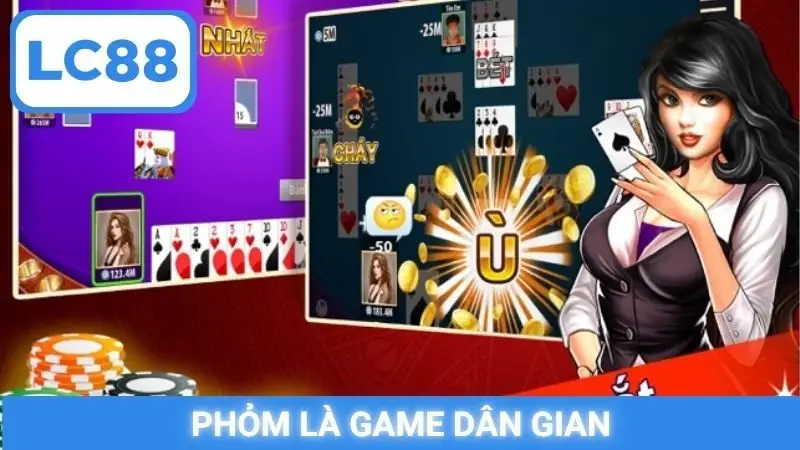 Phỏm là game dân gian