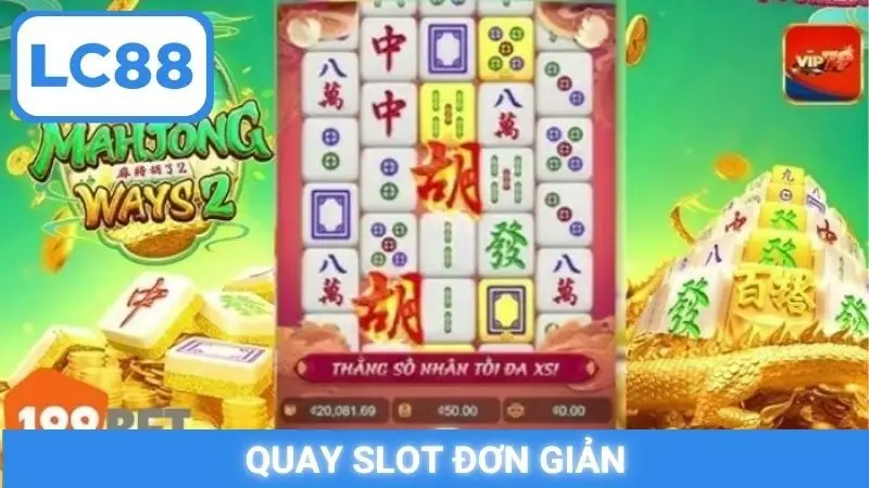 Quay slot đơn giản