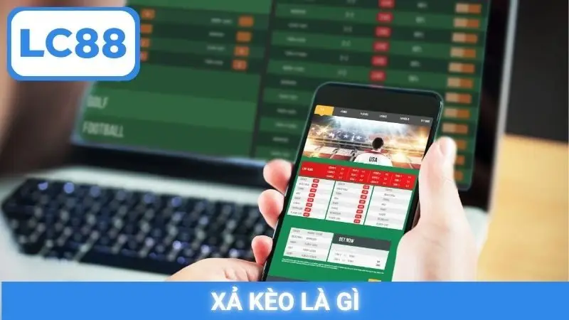 Xả kèo là gì